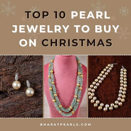 Top 10 Pearl Jewelry to Buy on Christmas 2022
